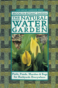 The Natural Water Garden by Cole Burrell